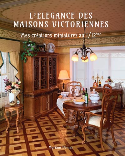 Livre L’élégance des Maisons Victoriennes – Photo officielle de Myriam Demar